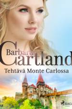 Tehtävä Monte Carlossa af Barbara Cartland