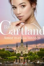Amor matkaa länteen af Barbara Cartland