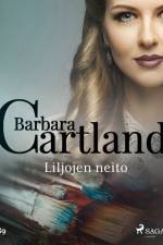 Liljojen neito af Barbara Cartland