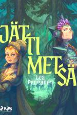 Jättimetsä af Lea Pennanen