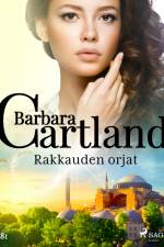 Rakkauden orjat af Barbara Cartland
