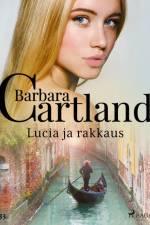 Lucia ja rakkaus af Barbara Cartland