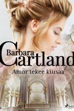 Amor tekee kiusaa af Barbara Cartland