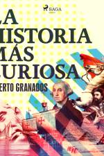 La historia más curiosa af Alberto Granados Martinez
