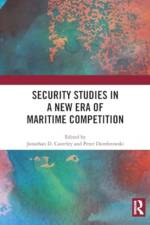 Security Studies in a New Era of Maritime Competition