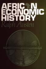 African Economic History af Professor Ralph A. Austen