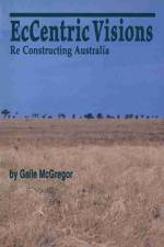 Eccentric Visions af Gaile McGregor