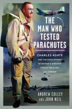 The Man Who Tested Parachutes af Andrew Colley