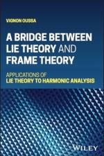 A Bridge Between Lie Theory and Frame Theory af Vignon (Bridgewater State University Oussa
