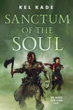 Sanctum of the Soul af Kel Kade