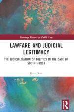 Lawfare and Judicial Legitimacy af Kate Dent