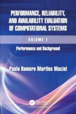 Performance, Reliability, and Availability Evaluation of Computational Systems, Volume I af Paulo Romero Martins Maciel