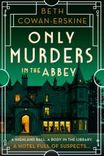 Only Murders in the Abbey af Beth Cowan-Erskine