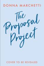 The Proposal Project af Donna Marchetti