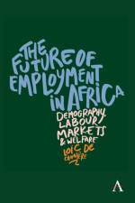 The Future of Employment in Africa af Loic De Canniere