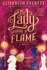 The Lady Sparks a Flame af Elizabeth Everett