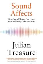 Sound Affects af Julian Treasure