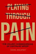 Playing Through Pain af Daniel Sailofsky