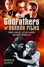The Godfathers of Horror Films af Jennifer Selway