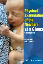 Physical Examination of the Newborn at a Glance af Lyn (Northampton University Dolby