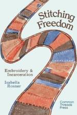 Stitching Freedom af Isabella Rosner