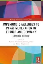Impending Challenges to Penal Moderation in France and Germany