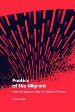 Poetics of the Migrant af Kevin Potter
