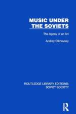Music Under the Soviets af Andrey Olkhovsky