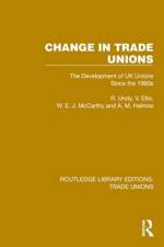 Change in Trade Unions af R. Undy