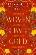 Woven by Gold af Elizabeth Helen