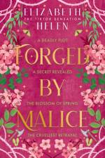 Forged by Malice af Elizabeth Helen