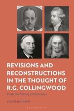 Revisions and Reconstructions in the Thought of R.G. Collingwood af Dr Peter (University of Southampton Johnson