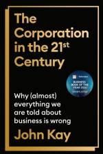 The Corporation in the Twenty-First Century af John Kay