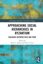 Approaching Social Hierarchies in Byzantium