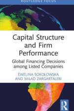 Capital Structure and Firm Performance af Ewelina Sokolowska
