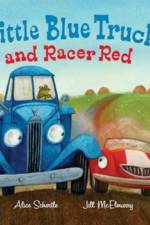 Little Blue Truck and Racer Red af Alice Schertle