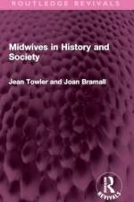 Midwives in History and Society af Jean Towler