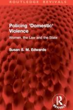 Policing 'Domestic' Violence af Susan S. M. Edwards