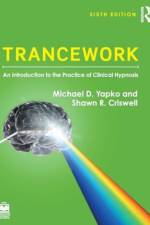 Trancework af Michael D. Yapko
