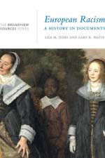 European Racism: A History in Documents af Lisa Todd