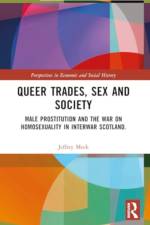 Queer Trades, Sex and Society