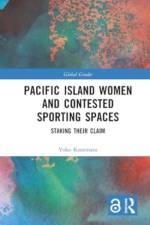 Pacific Island Women and Contested Sporting Spaces af Yoko (University of the South Pacific Kanemasu