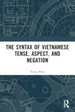 The Syntax of Vietnamese Tense, Aspect, and Negation af Trang Phan