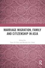 Marriage Migration, Family and Citizenship in Asia