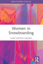 Women in Snowboarding af Mari Kristin (Norwegian School of Sport Sciences Sisjord