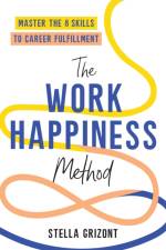 The Work Happiness Method af Stella Grizont