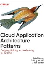 Cloud Application Architecture Patterns af Bobby Woolf