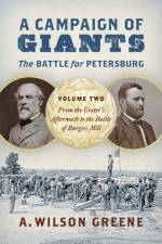 A Campaign of Giants - the Battle for Petersburg af A. Wilson Greene