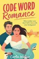 Code Word Romance af Carlie Walker
