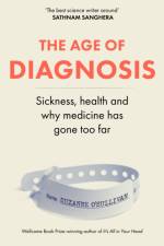 The Age of Diagnosis af Suzanne O’Sullivan